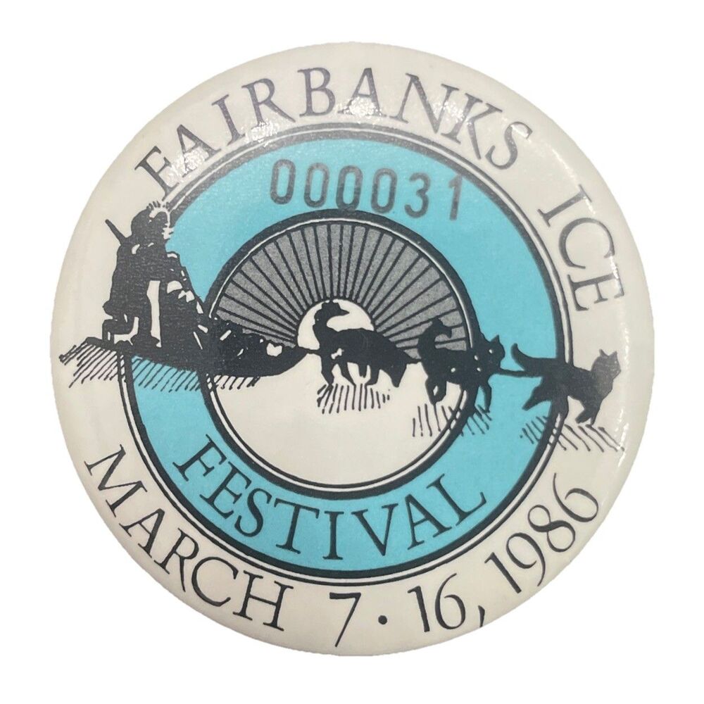 Vintage 1986 Fairbanks Alaska Ice Festival Pinback Button Dog Sled Numbered